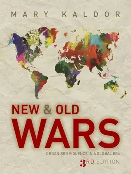 New and Old Wars. Organised Violence in a Global Era, Paperback/Mary Kaldor