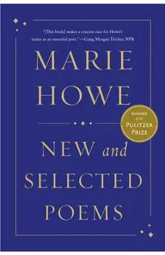 New and Selected Poems - Marie Howe