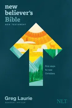 New Believer's Bible New Testament NLT (Softcover): First Steps for New Christians, Paperback/Tyndale