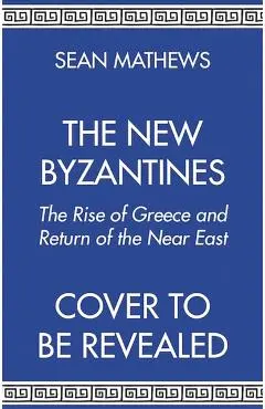 New Byzantines - Sean Mathews
