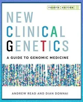 New Clinical Genetics, Fourth Edition, Paperback/Andrew Read