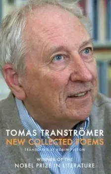 New Collected Poems, Paperback/Tomas Transtromer