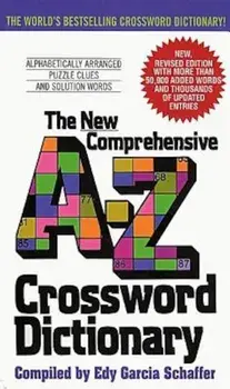 New Comprehensive A-Z Crossword Dictionary, Paperback/Edy G. Schaffer
