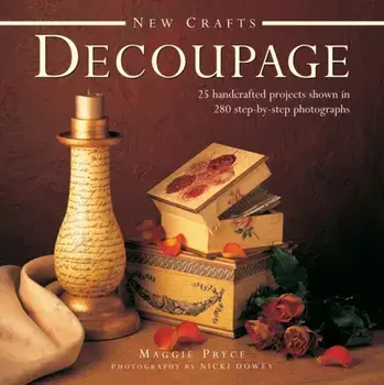 New Crafts: Decoupage, Hardback/Maggie Pryce