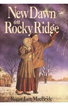 New Dawn on Rocky Ridge - Roger Lea Macbride