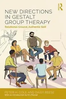 New Directions in Gestalt Group Therapy. Relational Ground, Authentic Self, Paperback/Daisy Anne, LCSW Reese