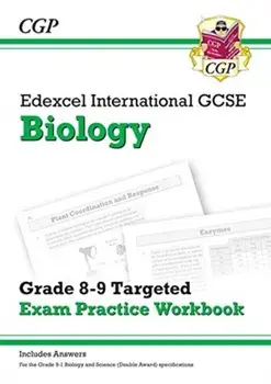 New Edexcel International GCSE Biology: Grade 8-9 Targeted Exam Practice Workbook (with answers), Paperback/CGP Books