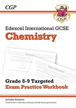 New Edexcel International GCSE Chemistry: Grade 8-9 Targeted Exam Practice Workbook (with answers), Paperback/CGP Books