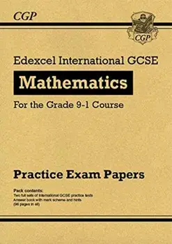 New Edexcel International GCSE Maths Practice Papers: Higher - for the Grade 9-1 Course, Paperback/Cgp Books