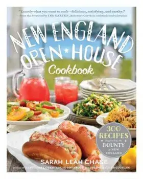 New England Open-House Cookbook: 300 Recipes Inspired by the Bounty of New England, Paperback/Sarah Leah Chase
