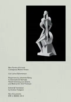 New Forms of Art and Contagious MentalIllness, Hardback/***