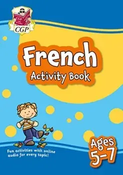 New French Activity Book for Ages 5-7 (with Online Audio), Paperback/CGP Books