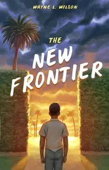New Frontier, Paperback/Wayne L. Wilson