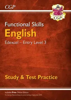 New Functional Skills Edexcel English Entry Level 3 - Study & Test Practice (with Online Edition), Paperback/CGP Books