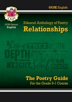 New GCSE English Literature Edexcel Poetry Guide: Relationships Anthology - for the Grade 9-1 Course, Paperback/***