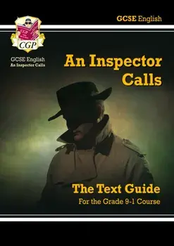 New GCSE English Text Guide - An Inspector Calls includes Online Edition & Quizzes/CGP Books