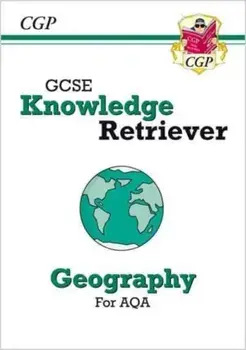 New GCSE Geography AQA Knowledge Retriever, Paperback/CGP Books