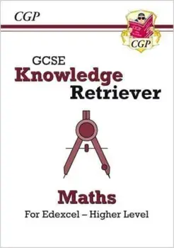 New GCSE Maths Edexcel Knowledge Retriever - Higher, Paperback/CGP Books