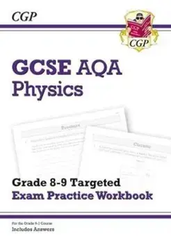 New GCSE Physics AQA Grade 8-9 Targeted Exam Practice Workbook (includes Answers), Paperback/***
