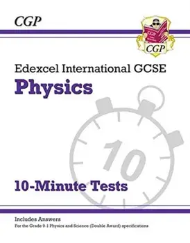 New Grade 9-1 Edexcel International GCSE Physics: 10-Minute Tests (with answers), Paperback/***
