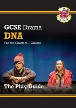 New Grade 9-1 GCSE Drama Play Guide - DNA, Paperback/***