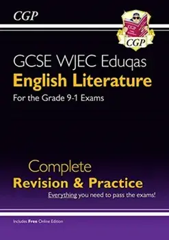 New Grade 9-1 GCSE English Literature WJEC Eduqas Complete Revision & Practice (with Online Edition), Paperback/CGP Books