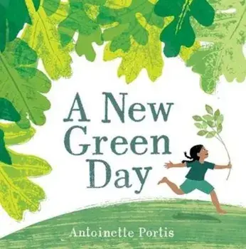 New Green Day, Hardback/Antoinette Portis