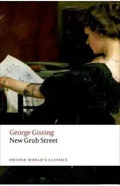 New Grub Street - George Gissing