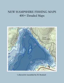 New Hampshire Fishing Maps: 400+ Detailed Fishing Maps, Paperback/M. Breslend