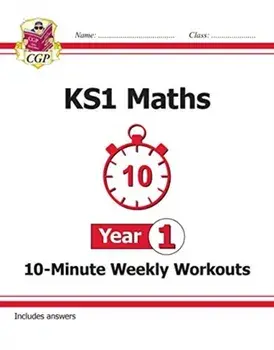 New KS1 Maths 10-Minute Weekly Workouts - Year 1, Paperback/CGP Books