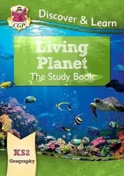 New KS2 Discover & Learn: Geography - Living Planet Study Book, Paperback/CGP Books