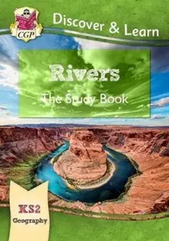 New KS2 Discover & Learn: Geography - Rivers Study Book, Paperback/CGP Books