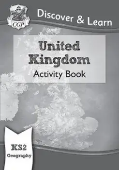 New KS2 Discover & Learn: Geography - United Kingdom Activity Book, Paperback/CGP Books