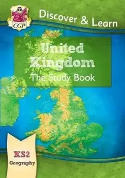 New KS2 Discover & Learn: Geography - United Kingdom Study Book, Paperback/CGP Books