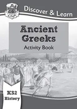 New KS2 Discover & Learn: History - Ancient Greeks Activity Book, Paperback/CGP Books