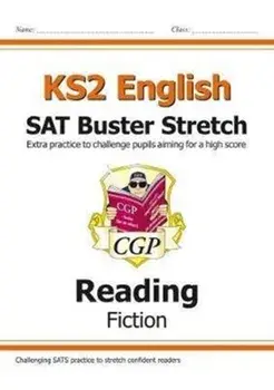 New KS2 English Reading SAT Buster Stretch: Fiction (for the 2020 tests), Paperback/***
