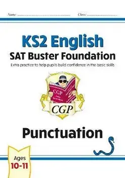 New KS2 English SAT Buster Foundation: Punctuation (for the 2020 tests), Paperback/CGP Books