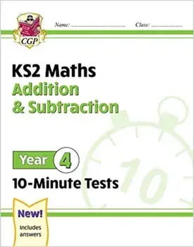 New KS2 Maths 10-Minute Tests: Addition & Subtraction - Year 4, Paperback/Cgp Books