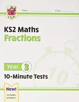 New KS2 Maths 10-Minute Tests: Fractions - Year 3, Paperback/Cgp Books