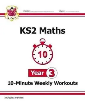 New KS2 Maths 10-Minute Weekly Workouts - Year 3, Paperback/***