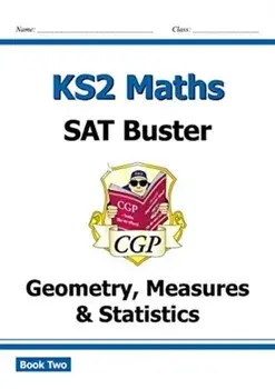New KS2 Maths SAT Buster: Geometry, Measures & Statistics Book 2 (for the 2020 tests), Paperback/CGP Books