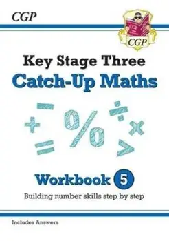 New KS3 Maths Catch-Up Workbook 5 (with Answers), Paperback/CGP Books