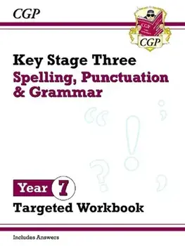 New KS3 Year 7 Spelling, Punctuation and Grammar Targeted Workbook (with answers), Paperback/CGP Books