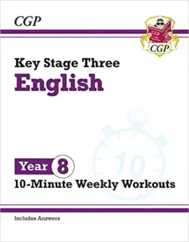 New KS3 Year 8 English 10-Minute Weekly Workouts, Paperback/CGP Books
