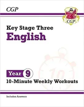 New KS3 Year 9 English 10-Minute Weekly Workouts, Paperback/CGP Books