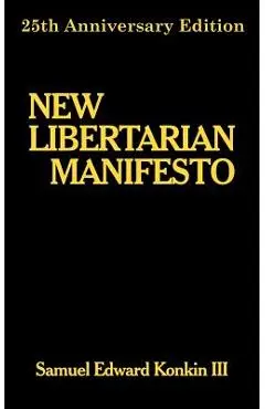 New Libertarian Manifesto - Samuel Edward Konkin