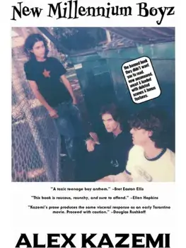 New Millennium Boyz, Paperback/Alex Kazemi
