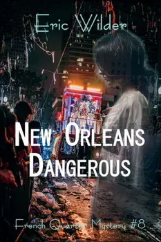 New Orleans Dangerous, Paperback/Eric Wilder