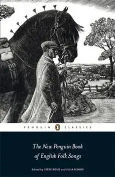 New Penguin Book of English Folk Songs, Paperback/Julia Steve Bishop Roud