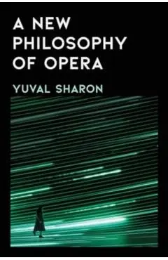 New Philosophy of Opera - Yuval Sharon